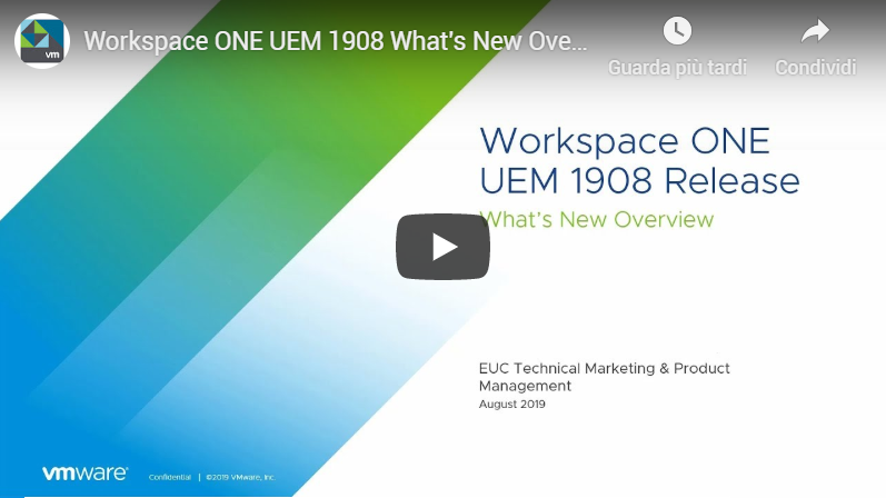 [Workspace ONE] Tante novità nella nuova release 1908